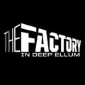 The Factory in Deep Ellum's avatar