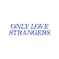 Only Love Strangers's avatar