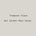 Thompson Playa del Carmen Main House's avatar