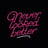 Never Looked Better's avatar