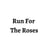 Run For The Roses's avatar