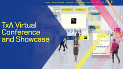 TxA Virtual Conference and Showcase