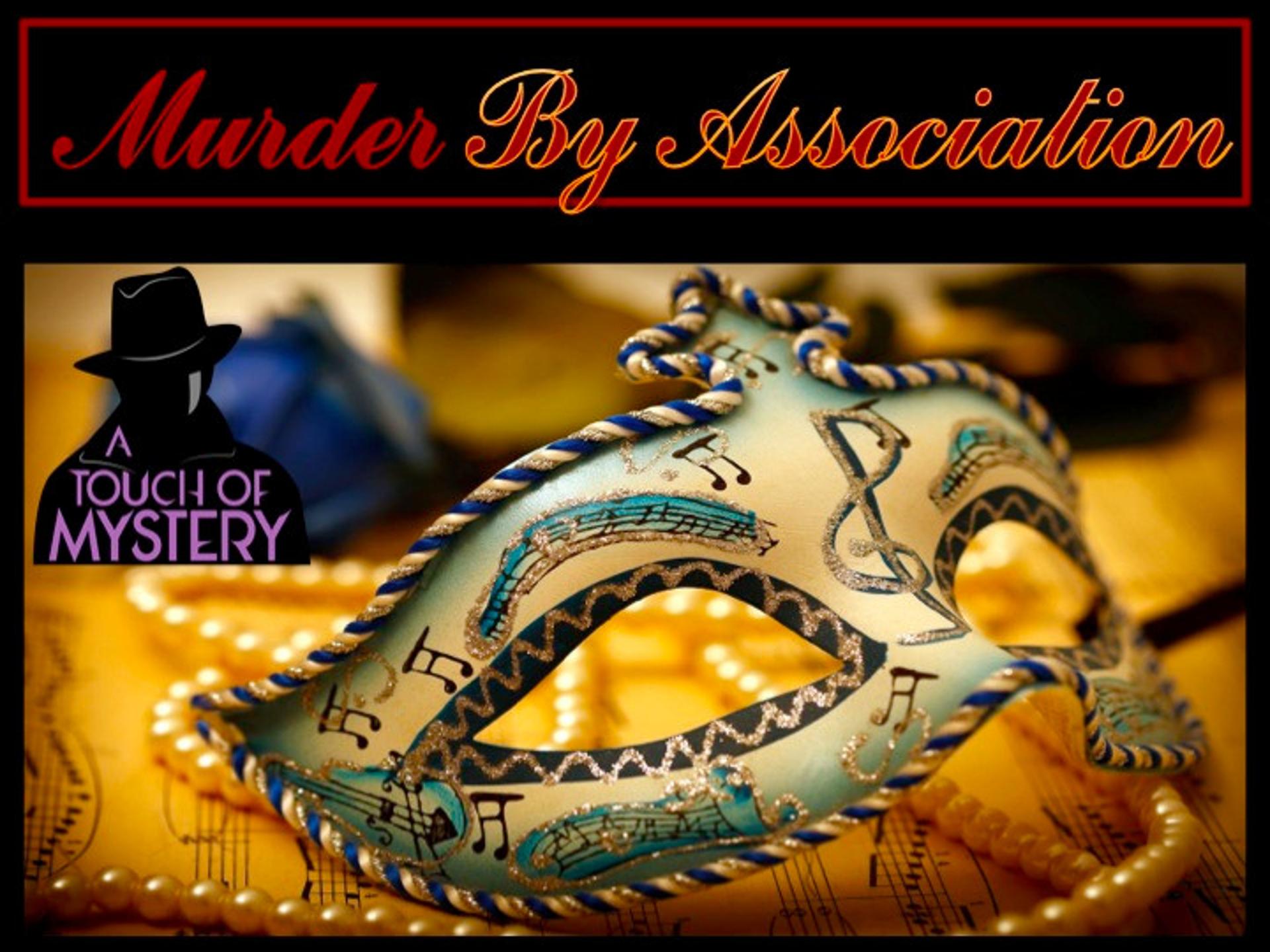 Murder BY Association!