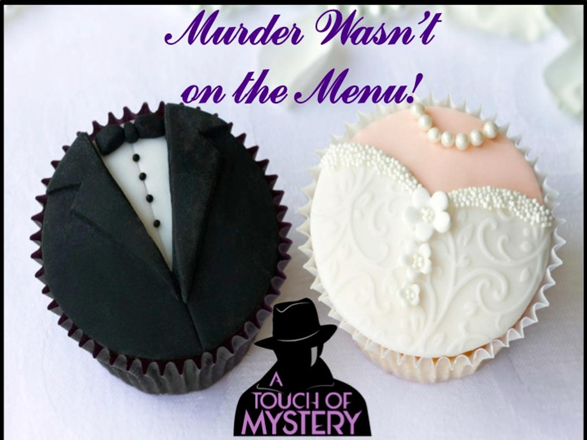 Murder Wasn't on the Menu!