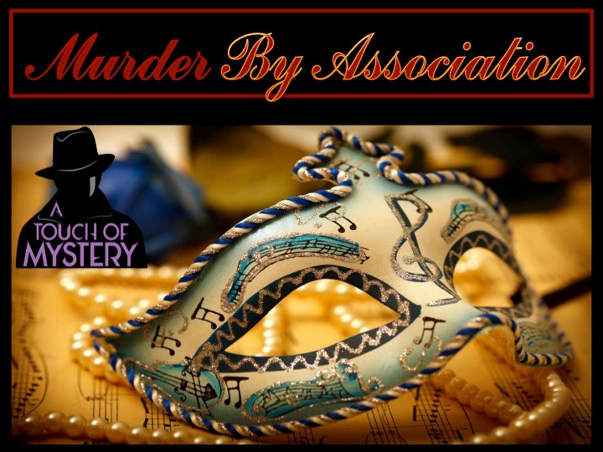 Murder BY Association!