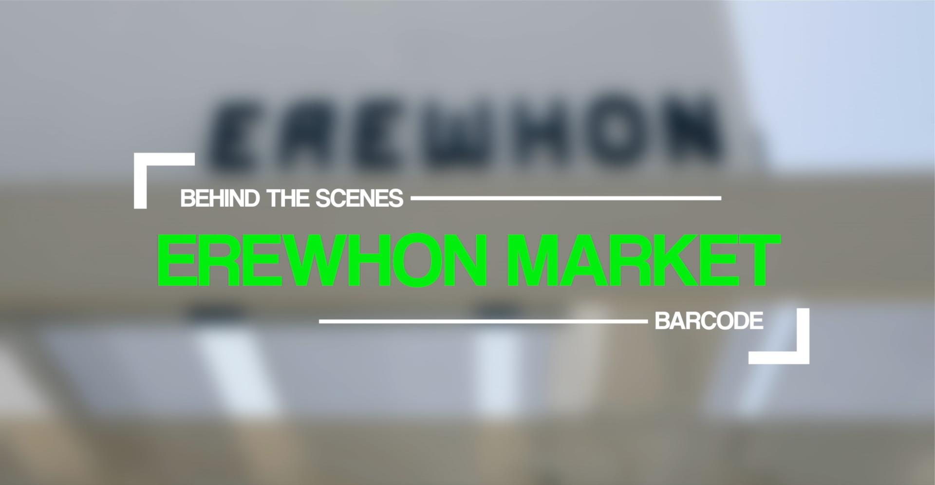BARCODE X EREWHON LAUNCH