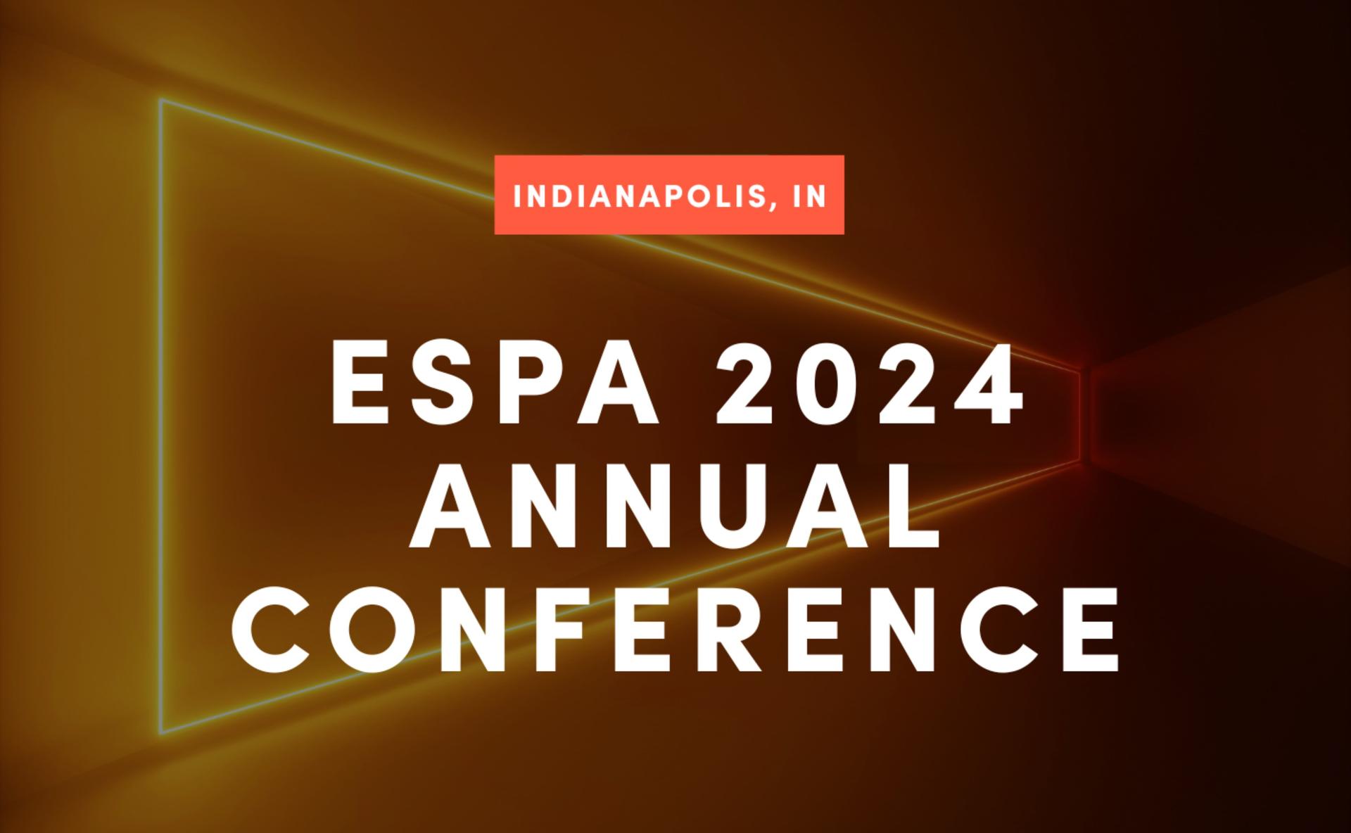 ESPA 2024 Annual Conference