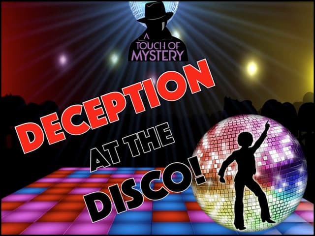 Deception At The DISCO!