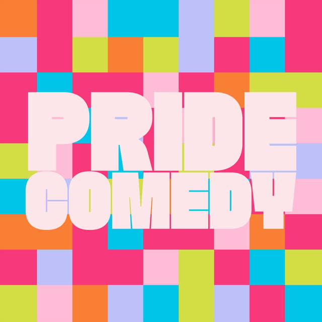 Celebrate Pride with a Comedy Show!