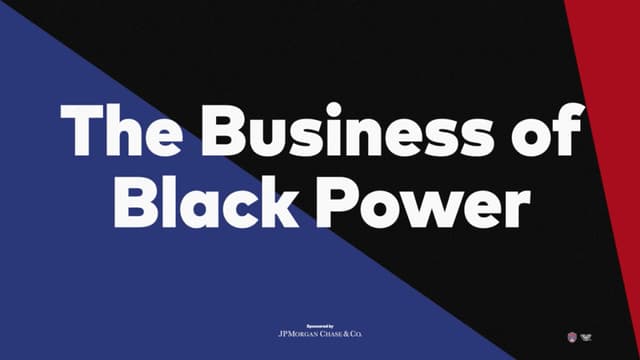 The Business of Black Power: Amplifying  - 0