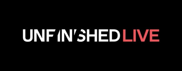 Unfinished Live Episode One - 0