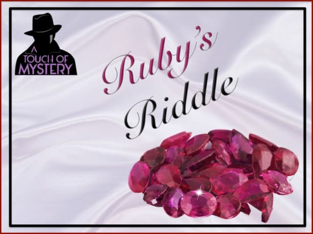 RUBY'S RIDDLE!
